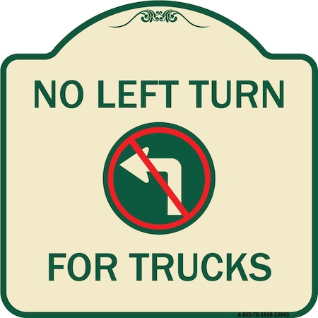 Signmission No Left Turn for Trucks W/ Graphic Heavy-Gauge Aluminum Architectural Sign, 18" x 18", TG-1818-23843 A-DES-TG-1818-23843